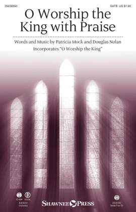 Douglas Nolan_Patricia Mock: O Worship the King with Praise