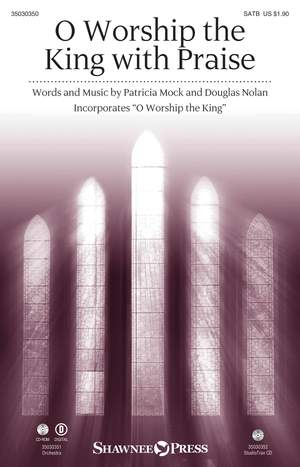 Douglas Nolan_Patricia Mock: O Worship the King with Praise