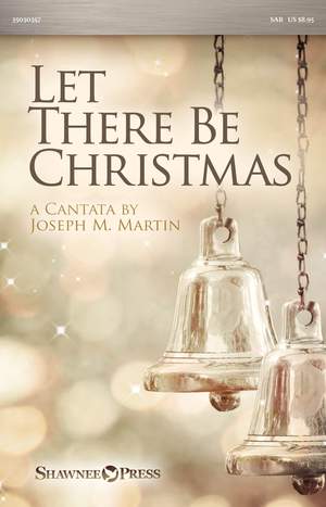 Joseph M. Martin: Let There Be Christmas