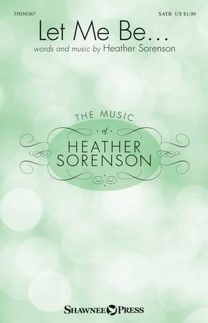 Heather Sorenson: Let Me Be...