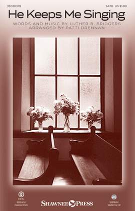 Luther B. Bridgers: He Keeps Me Singing