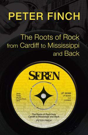 The Roots of Rock, from Cardiff to Mississippi and Back