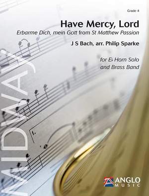 Johann Sebastian Bach: Have Mercy, Lord