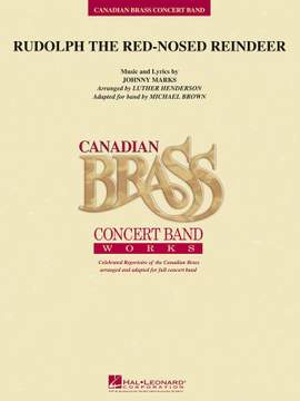 Johnny Marks: Rudolph the Red-Nosed Reindeer (Canadian Brass)