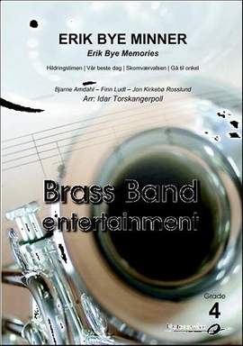 Ludt Amdahl_Kirkebø Rosslund: Erik Bye Memories