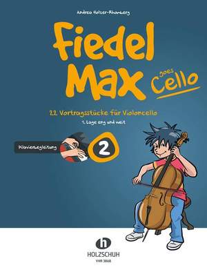 Andrea Holzer-Rhomberg: Fiedel Max goes Cello 2