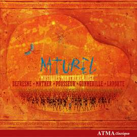 Naturel - Music of Montréal & Liège