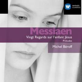 Messiaen: Vingt Regards sur l'enfant Jésus, etc.