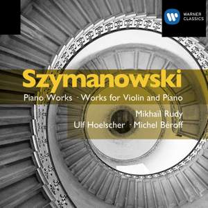 Szymanowski - Violin and Piano Music
