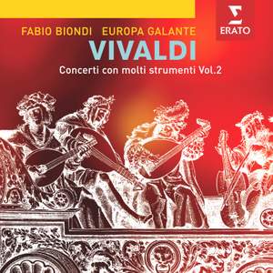 Vivaldi: Concerti con Molti Strumenti Vol.2