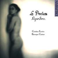 La Preciosa - The Guitar Music of Gaspar Sanz