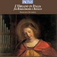 The Organ in Italy in the Renaissance & Baroque Periods