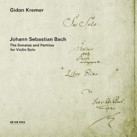 Bach, J S: Sonatas & Partitas for solo violin, BWV1001-1006