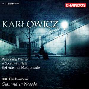 Karlowicz - Orchestral Works Volume 3