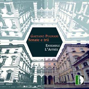 Gaetano Pugnani - Sonatas & Trios