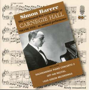 Simon Barere - His celebrated live recordings at Carnegie Hall