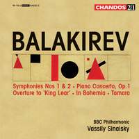 Balakirev: Symphonies Nos. 1 & 2, Piano Concerto & other orchestral works