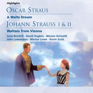 Straus, O: Highlights from A Waltz Dream, etc.