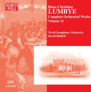 Lumbye - Complete Orchestral Works Volume 11