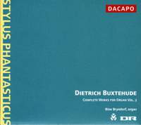 Buxtehude - Complete Works for Organ Volume 3
