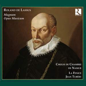Lassus: Magnum Opus Musicum