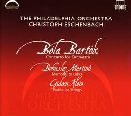 Bartók: Concerto for Orchestra, Martinu: Memorial to Lidice & Klein: Partita