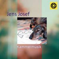 Jens Josef - Chamber Music
