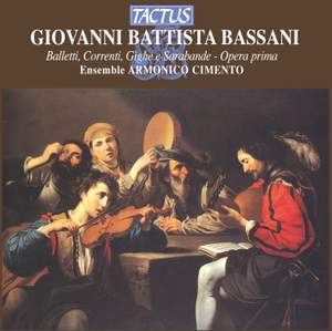 Bassani, G B: Balletti, Correnti, Gighe & Sarabande