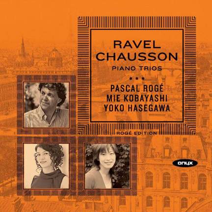 Ravel & Chausson: Piano Trios