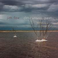 Fox, Jim: Descansos, past