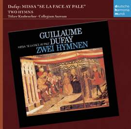 Dufay: Missa Se la face ay pale, etc.