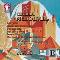 McDowall, C: Seraphim for solo trumpet, string orchestra & percussion, etc.