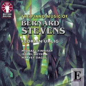 Piano Music of Bernard Stevens