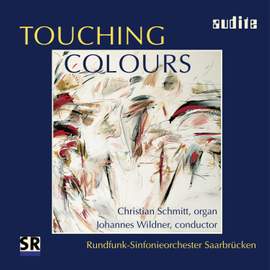 Touching Colours - Organ & Orchestra