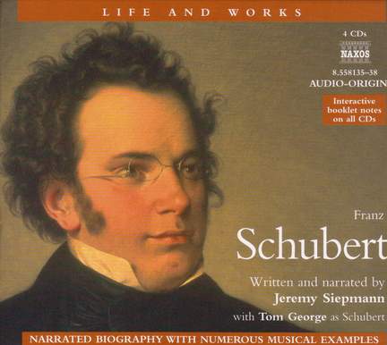 Life and Works - Franz Schubert - Naxos: 8558135-38 - download | Presto ...