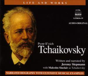 Life and Works - Piotr Ilyich Tchaikovsky