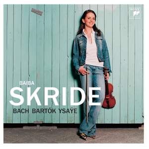 Baiba Skride plays Bartók, Ysaye and JS Bach