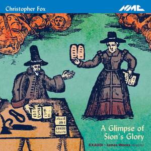 Christopher Fox - A Glimpse Of Sion's Glory