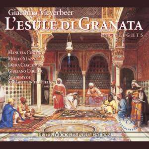 Meyerbeer: L'esule di Granata (highlights)