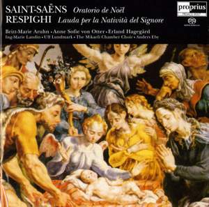 Saint-Saëns: Oratorio de Noël & Respighi: Lauda per la Natività del Signore