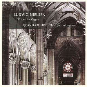 Ludvig Nielsen - Works for Organ