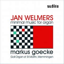 Jan Welmers - Minimal Music for Organ