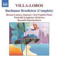 Villa-Lobos: Bachianas Brasileiras Nos. 1-9