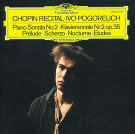 Chopin: Piano Sonata No. 2 in B flat minor, Op. 35 'Marche funèbre', etc.