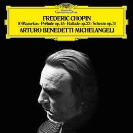 Chopin: 10 Mazurkas, Prelude Op. 45, Ballade No. 1 & Scherzo No. 2