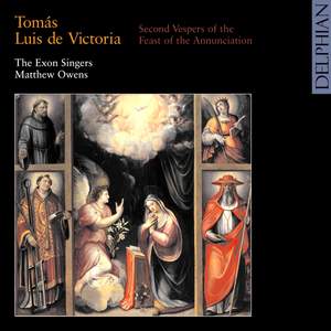 Victoria: Second Vespers of the Feast of the Annunciation
