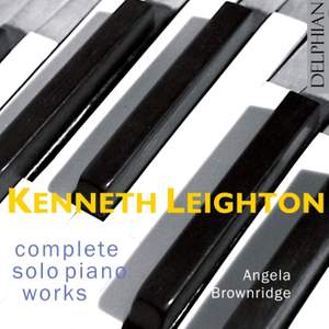 Kenneth Leighton - Complete Solo Piano Works