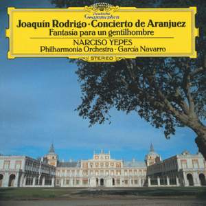 Rodrigo: Concierto de Aranjuez & Fantasía para un gentilhombre