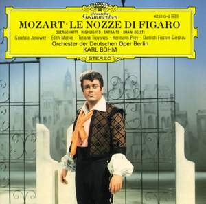 Mozart: Le nozze di Figaro, K492 (highlights)