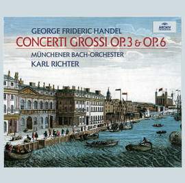 Handel: Concerti grossi Op. 3 Nos. 1-6, HWV312-317, etc.
